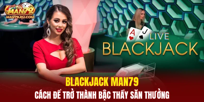 Blackjack MAN79