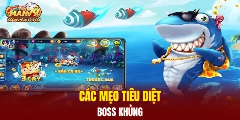 Các mẹo tiêu diệt boss khủng