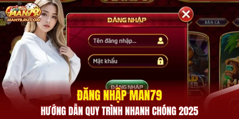 Đăng Nhập MAN79