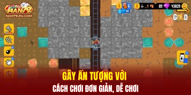 Gây ấn tượng với cách chơi đơn giản, dễ chơi