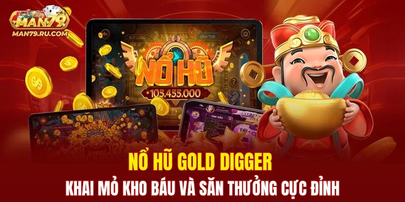 Nổ Hũ Gold Digger