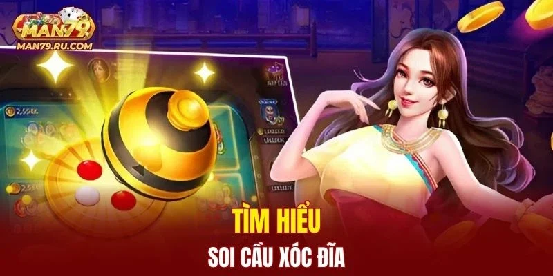 Soi cầu xóc đĩa là gì?